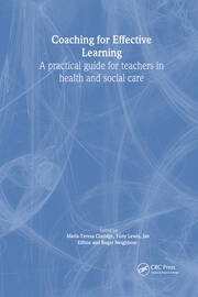 Coaching for Effective Learning: A Practical Guide for Teachers in Healthcare book cover