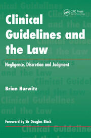 Clinical Guidelines and the Law: Negligence, Discretion, and Judgement book cover