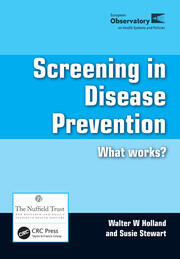 Screening in Disease Prevention: What Works? book cover