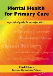 Mental Health for Primary Care: A Practical Guide for Non-Specialists book cover