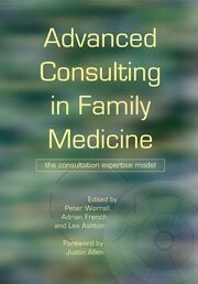 Advanced Consulting in Family Medicine: The Consultation Expertise Model book cover