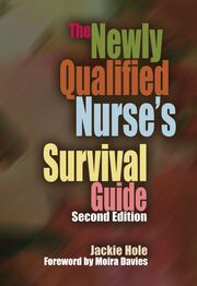 The Newly Qualified Nurse's Survival Guide book cover