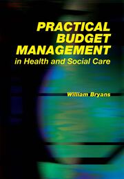 Practical Budget Management in Health and Social Care book cover
