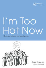 I'm Too Hot Now: Themes and Variations from General Practice book cover