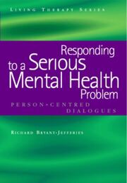 Responding to a Serious Mental Health Problem: Person-Centred Dialogues book cover