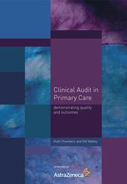 Clinical Audit in Primary Care: Demonstrating Quality and Outcomes book cover