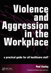 Violence and Aggression in the Workplace: A Practical Guide for All Healthcare Staff book cover