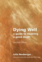 Dying Well: A Guide to Enabling a Good Death book cover
