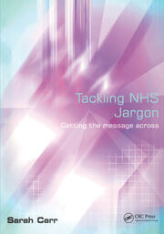 Tackling NHS Jargon: Getting the Message Across book cover