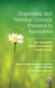 Diagnosing and Treating Common Problems in Paediatrics: The Essential Evidence-Based Study Guide book cover