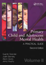 Primary Child and Adolescent Mental Health: A Practical Guide,Volume 2 book cover