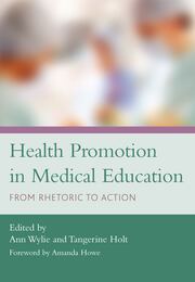 Health Promotion in Medical Education: From Rhetoric to Action book cover