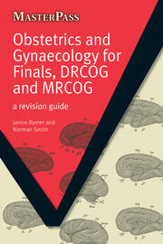 Obstetrics and Gynaecology for Finals, DRCOG and MRCOG: A Revision Guide book cover