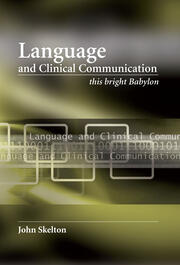 Language and Clinical Communication: This Bright Babylon book cover