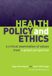 Health Policy and Ethics: A Critical Examination of Values from a Global Perspective book cover
