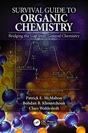 Survival Guide to Organic Chemistry: Bridging the Gap from General Chemistry book cover