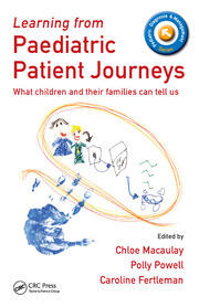 Learning from Paediatric Patient Journeys: What Children and Their Families Can Tell Us book cover