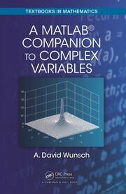 A MatLab® Companion to Complex Variables book cover