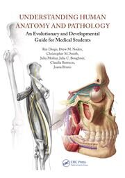 Understanding Human Anatomy and Pathology: An Evolutionary and Developmental Guide for Medical Students book cover