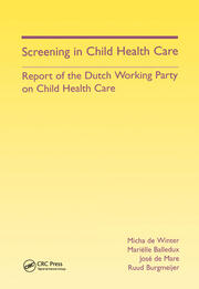 Screening in Child Health Care: Report of the Dutch Working Party on Child Health Care book cover