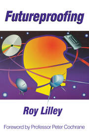 Futureproofing: If You Can Imagine it, it Will Happen, If You Can't - You're Out of it book cover