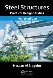 Steel Structures: Practical Design Studies, Fourth Edition book cover
