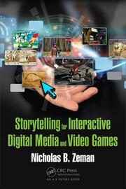 Storytelling for Interactive Digital Media and Video Games book cover