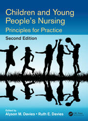 Children and Young People's Nursing: Principles for Practice, Second Edition book cover