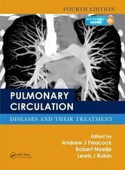 Pulmonary Circulation: Diseases and Their Treatment, Fourth Edition book cover