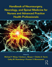Handbook of Neurosurgery, Neurology, and Spinal Medicine for Nurses and Advanced Practice Health Professionals book cover