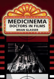 Medicinema: Doctors in Films book cover