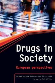 Drugs in Society: The Epidemiologically Based Needs Assessment Reviews, Vols 1 & 2 book cover