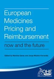 European Medicines Pricing and Reimbursement: Now and the Future book cover