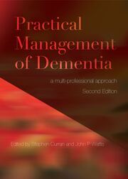 Practical Management of Dementia: A Multi-Professional Approach, Second Edition book cover