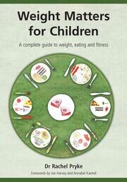 Weight Matters for Children: A Complete Guide to Weight, Eating and Fitness book cover