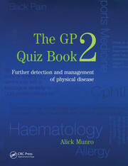 The GP Quiz Book 2: Further detection and management of physical disease book cover