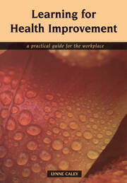 Learning for Health Improvement: Pt. 1, Experiences of Providing and Receiving Care book cover