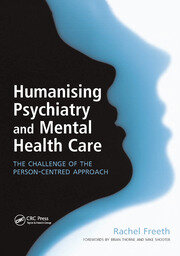 Humanising Psychiatry and Mental Health Care: The Challenge of the Person-Centred Approach book cover