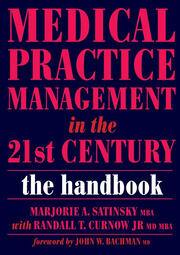 Medical Practice Management in the 21st Century: The Epidemiologically Based Needs Assessment Reviews, v. 2, First Series book cover