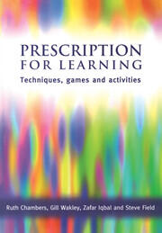 Prescription for Learning: Learning Techniques, Games and Activities book cover
