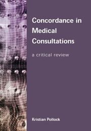 Concordance in Medical Consultations: A Critical Review book cover