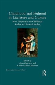 Childhood and Pethood in Literature and Culture: New Perspectives in Childhood Studies and Animal Studies book cover