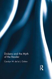 Dickens and the Myth of the Reader book cover