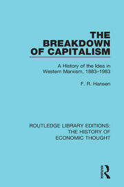 The Breakdown of Capitalism: A History of the Idea in Western Marxism, 1883-1983 book cover