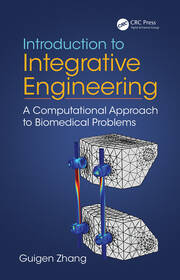 Introduction to Integrative Engineering: A Computational Approach to Biomedical Problems book cover