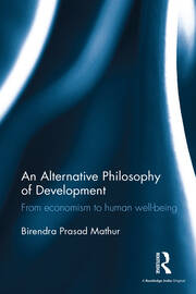 An Alternative Philosophy of Development: From economism to human well-being book cover