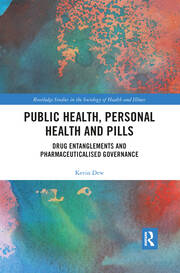 Public Health, Personal Health and Pills: Drug Entanglements and Pharmaceuticalised Governance book cover