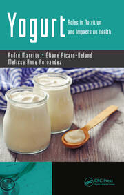 Yogurt: Roles in Nutrition and Impacts on Health book cover