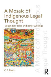 A Mosaic of Indigenous Legal Thought: Legendary Tales and Other Writings book cover