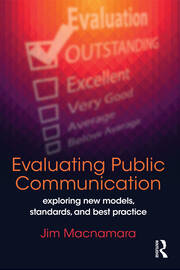 Evaluating Public Communication: Exploring New Models, Standards, and Best Practice book cover